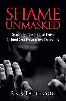 Shame Unmasked: Disarming the Hidden Driver Behind Our Destructive Decisions